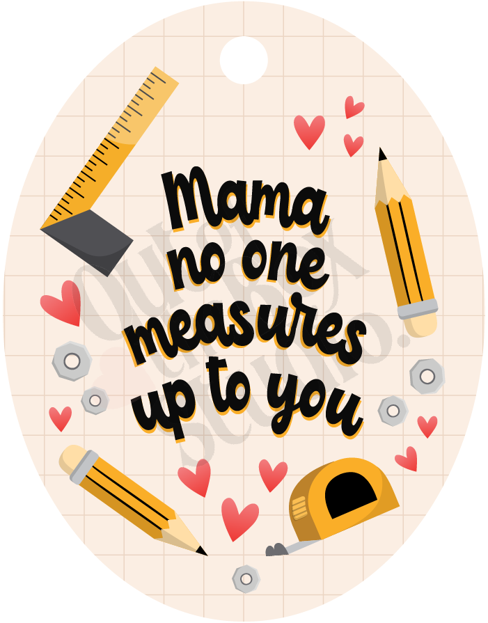 Mama No One Measures Upto You Keychain