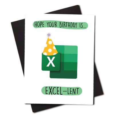 Excel-Lent Birthday Greeting Card