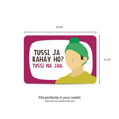 Tussi Na Jao Wallet Card