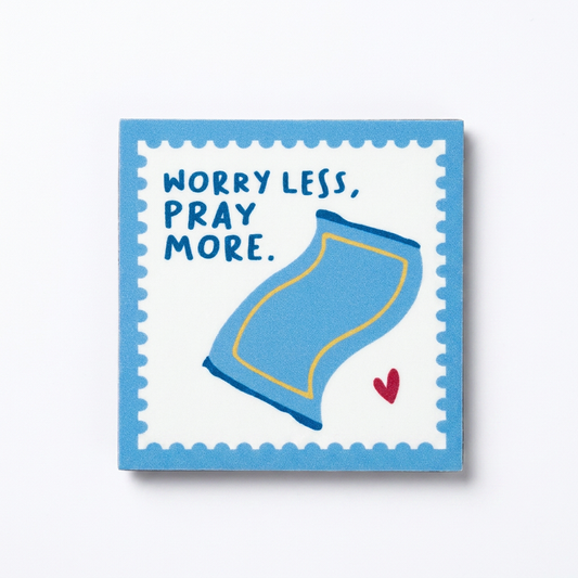 Worry Less, Pray More l Fridge Magnet l Islamic Gifting