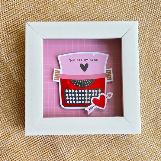 You're My Home Shadow Frame