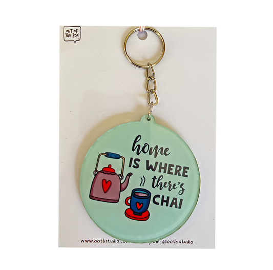 Home is Where There is Chai Keychain