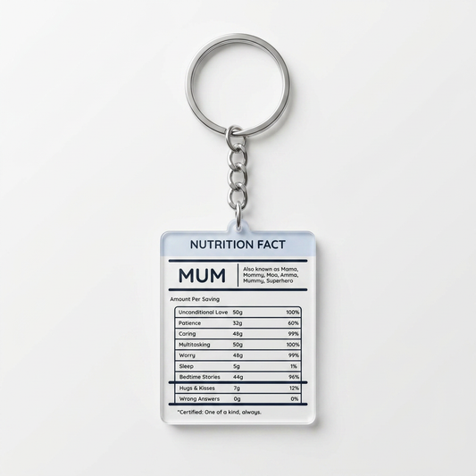 Mum Nutrition Facts Keychain I Mother's Day Special