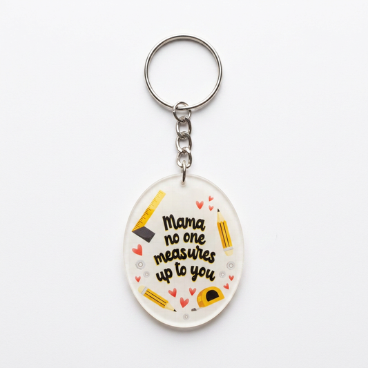 Mama No One Measures Upto You Keychain