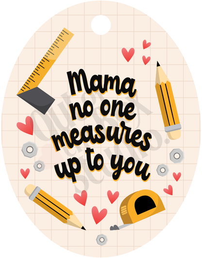 Mama No One Measures Upto You Keychain