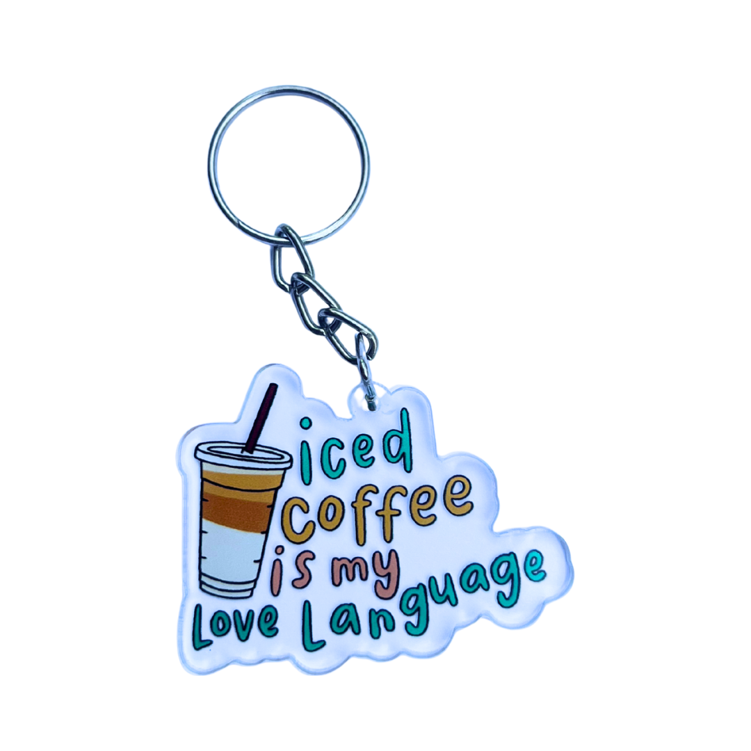 Iced Coffee Is My Love Language Keychain