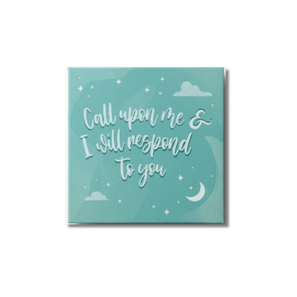 Call Upon Me & I Will Respond To You  l Fridge Magnet l Islamic Gifting