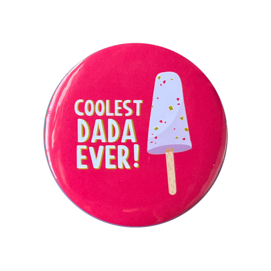 Coolest Dada Ever Badge