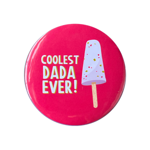 Coolest Dada Ever Badge