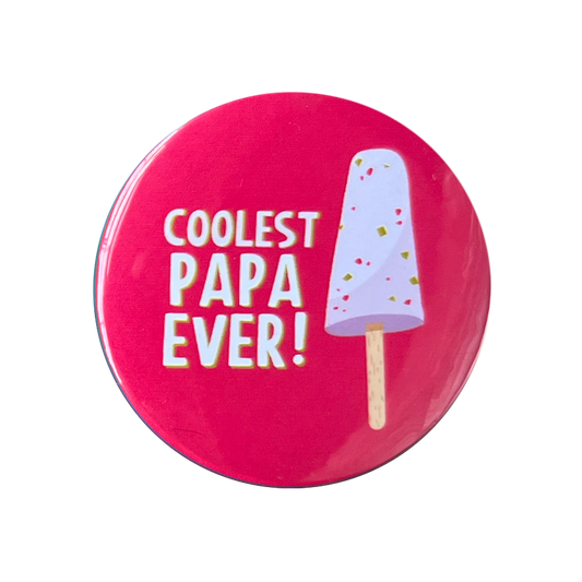 Coolest Papa Ever Badge