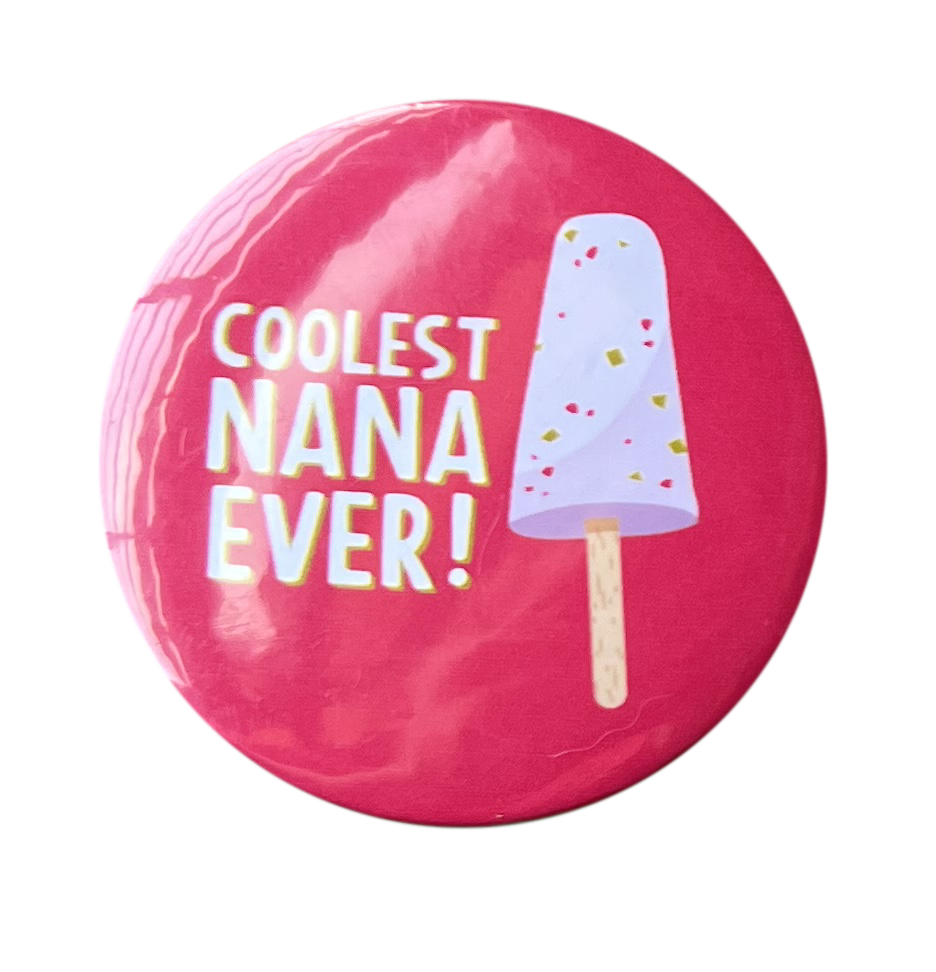 Coolest Nana Ever Badge