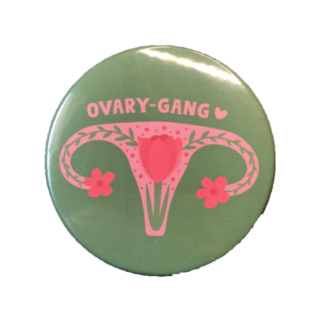 Ovary Gang Badge