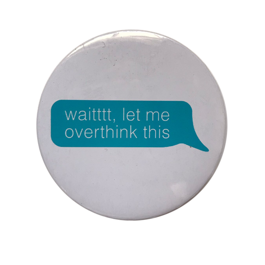 Overthinking Badge