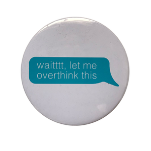 Overthinking Badge