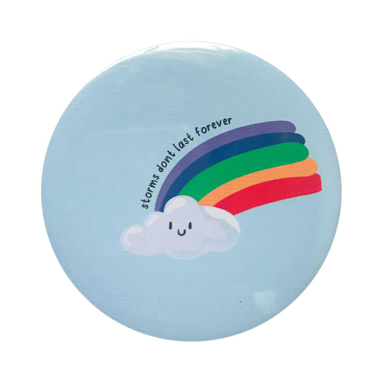 Storms Dont Last Forever Badge